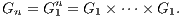        n
Gn = G 1 = G1 × ⋅⋅⋅× G1.
