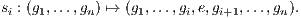 si : (g1,...,gn) ↦→ (g1,...,gi,e,gi+1,...,gn).

