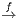  f
→