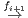 fi+1
 →